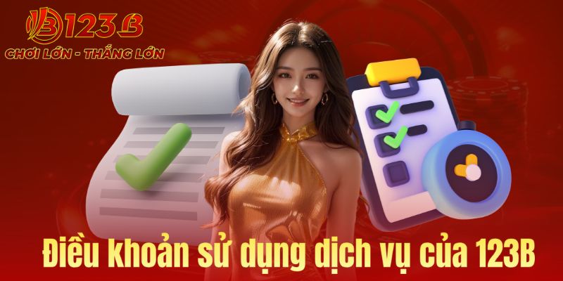 Điều khoản sử dụng dịch vụ 123B