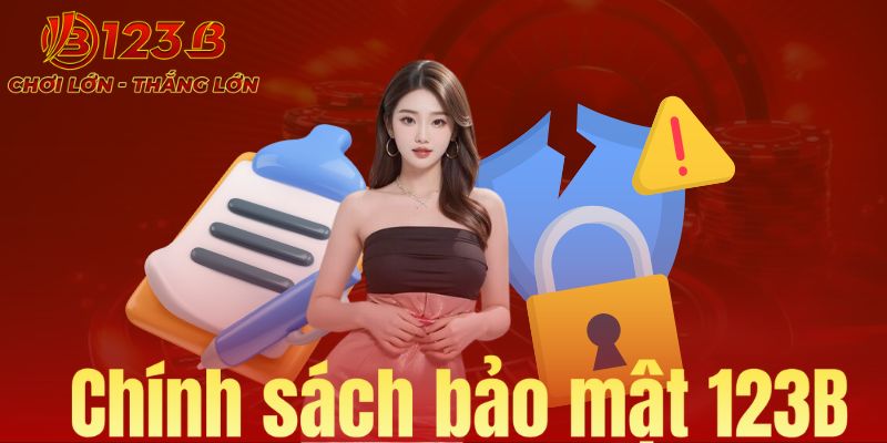 Chính sách bảo mật tại 123B