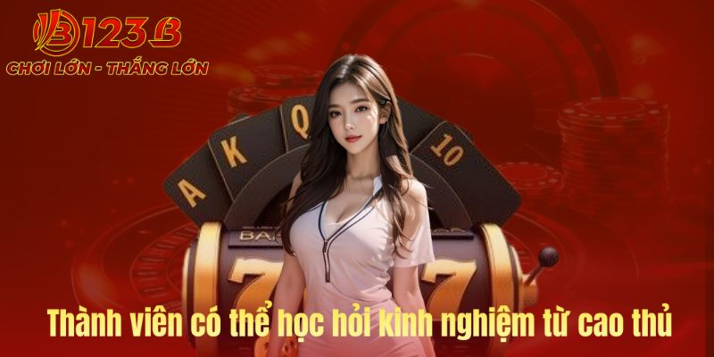 Học hỏi trau dồi kỹ năng từ các cao thủ