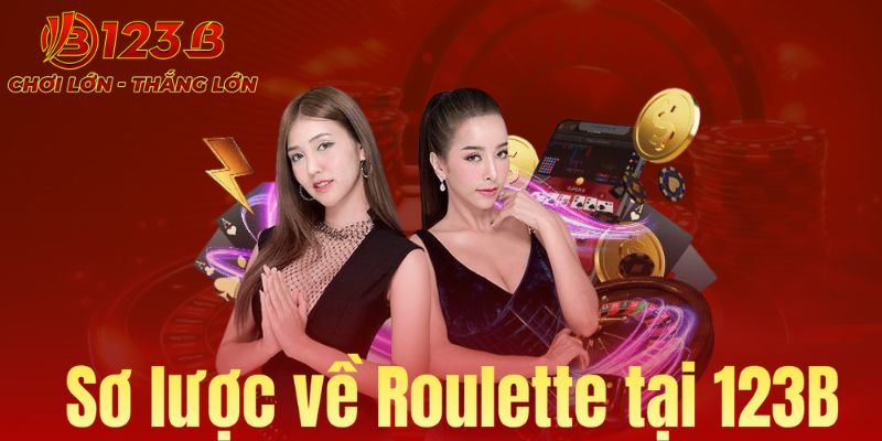 Sơ lược về Roulette tại 123B